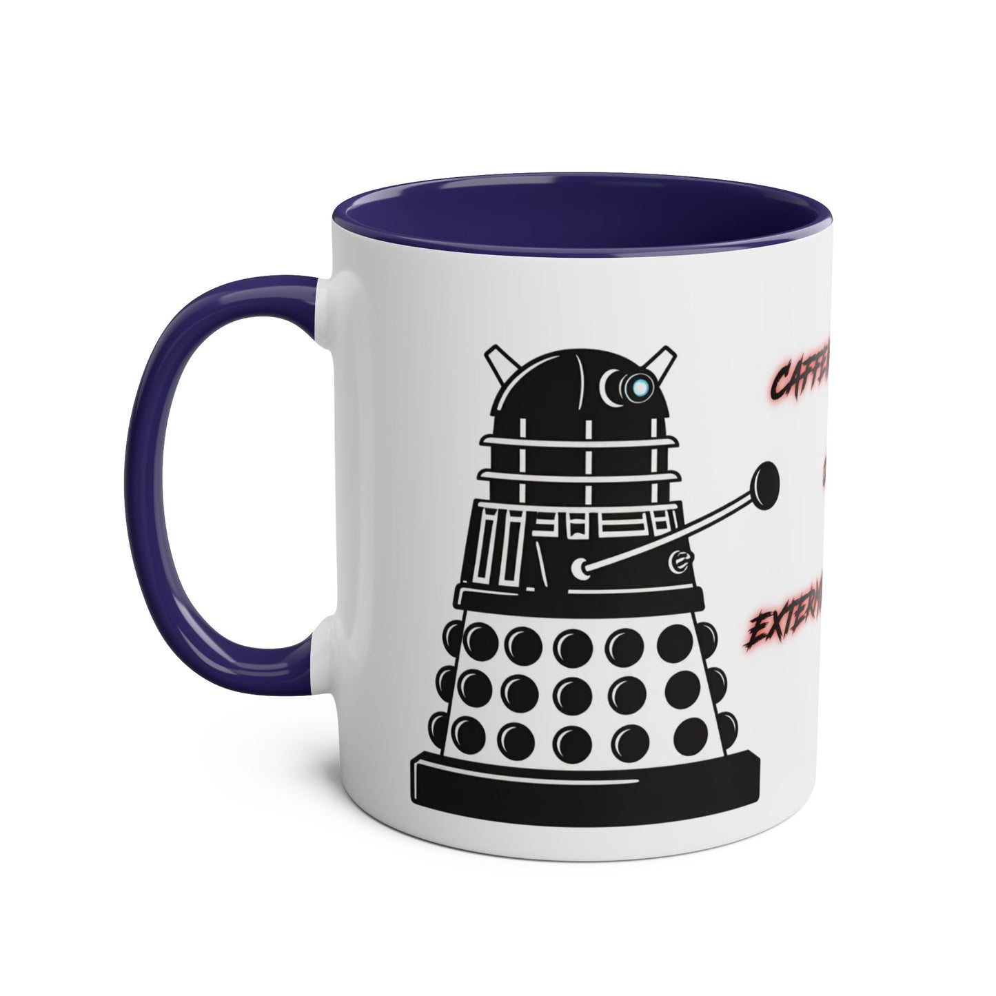 Dalek No.14 CAFFEINATE! Coffee Mug Collection.