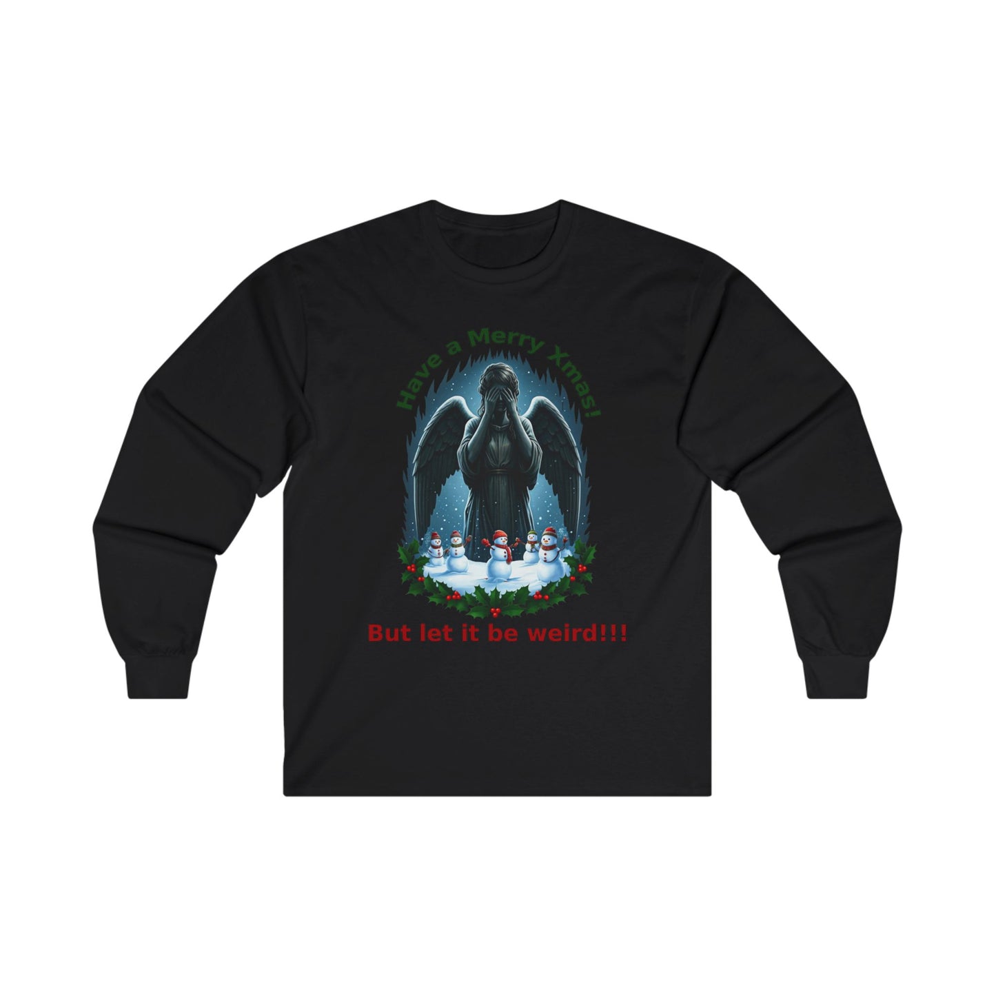 Have a weird Xmas! Weeping Angel Long Sleeve T-shirt with some cute Snowmen