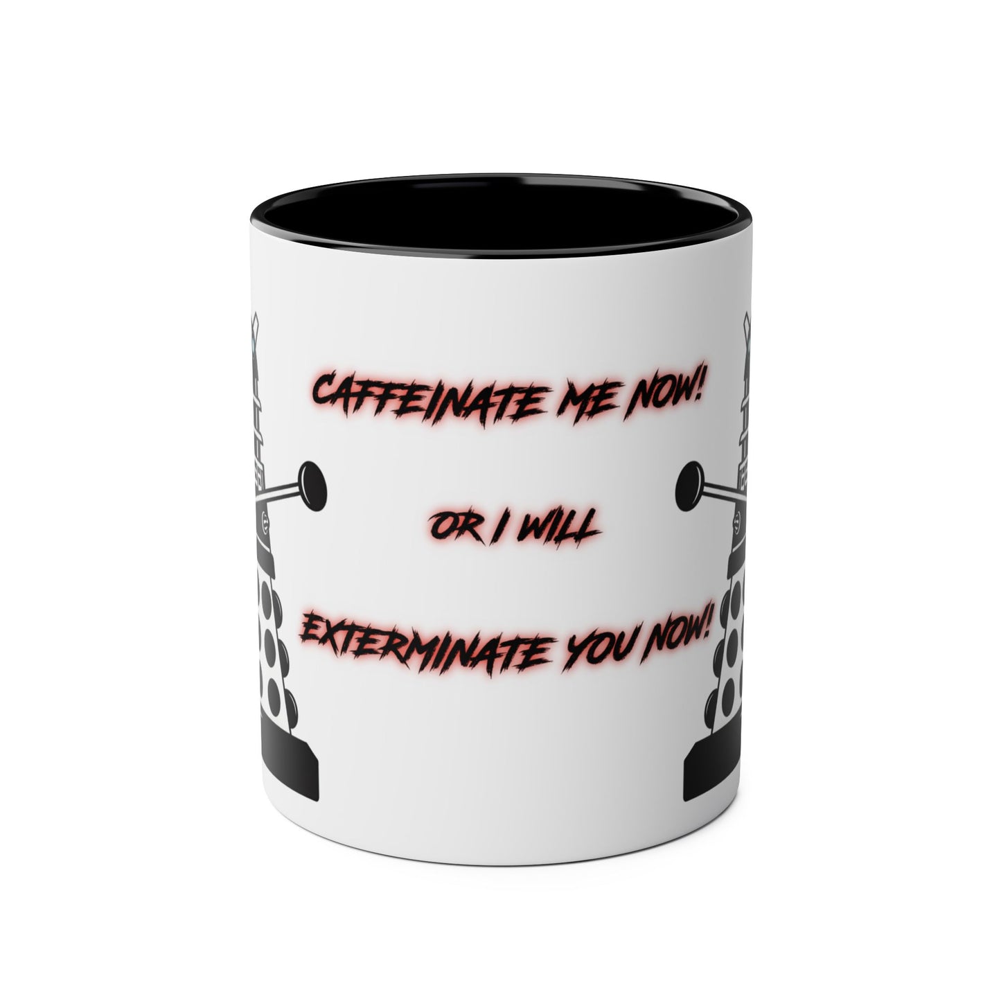 Dalek No.14 CAFFEINATE! Coffee Mug Collection.