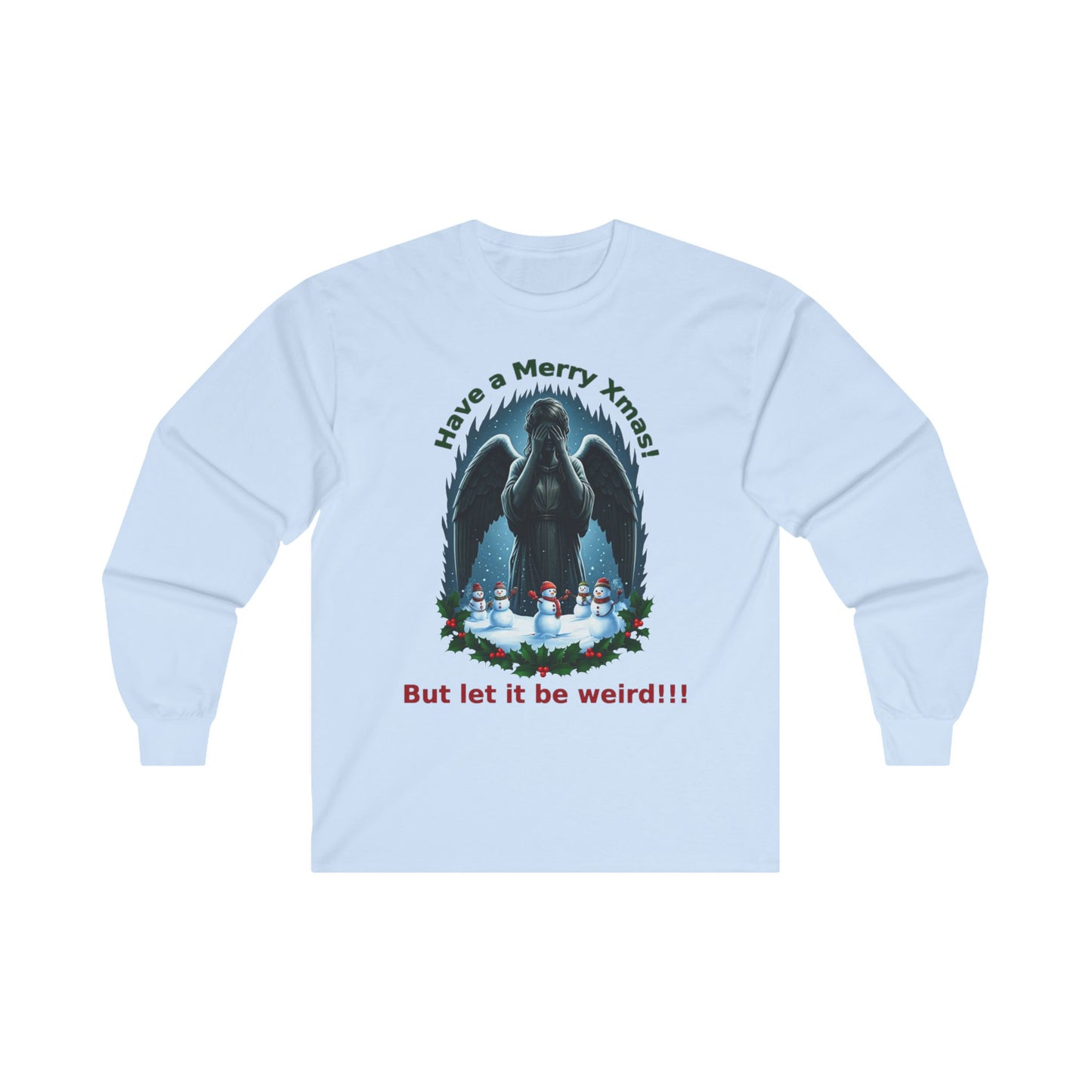 Have a weird Xmas! Weeping Angel Long Sleeve T-shirt with some cute Snowmen