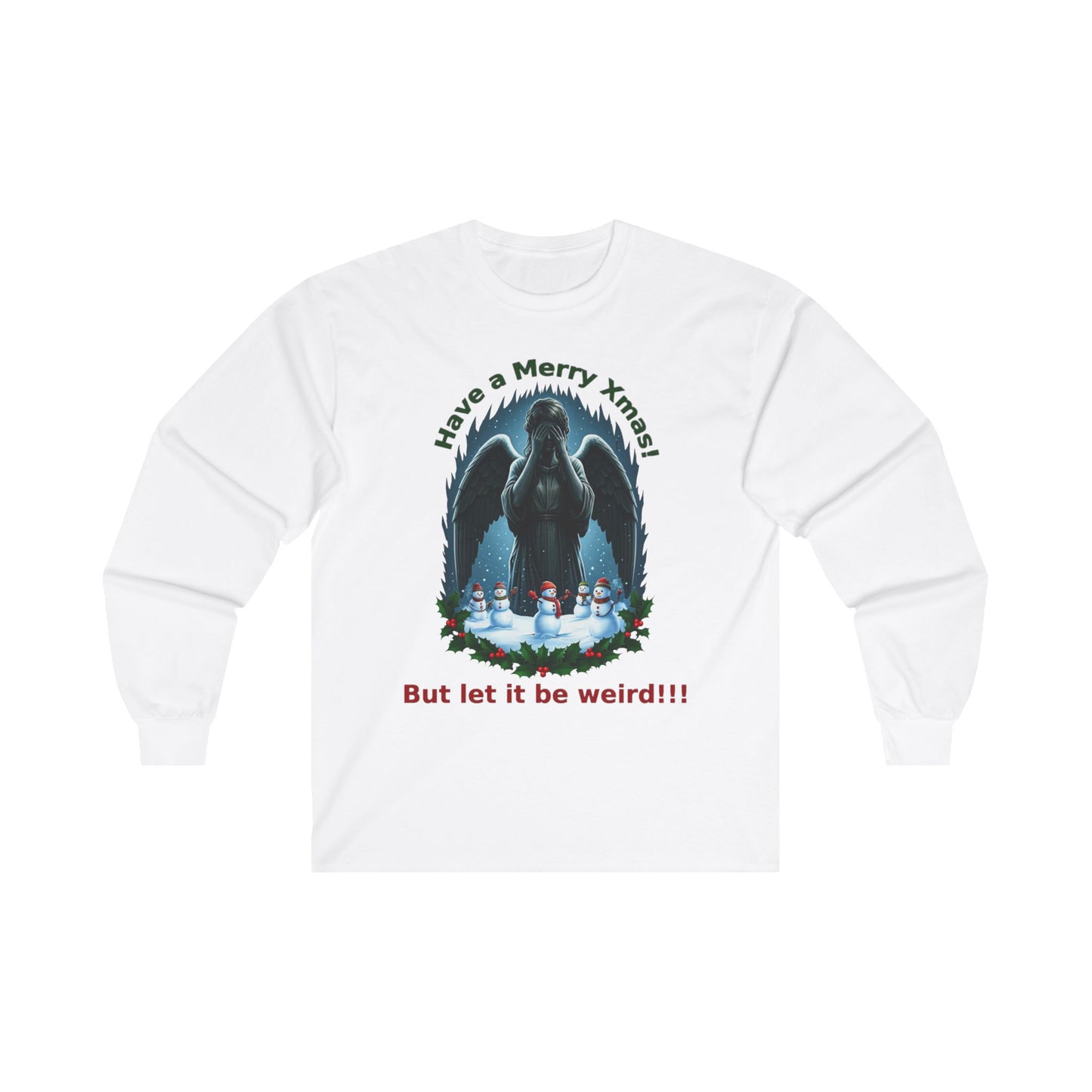 Have a weird Xmas! Weeping Angel Long Sleeve T-shirt with some cute Snowmen