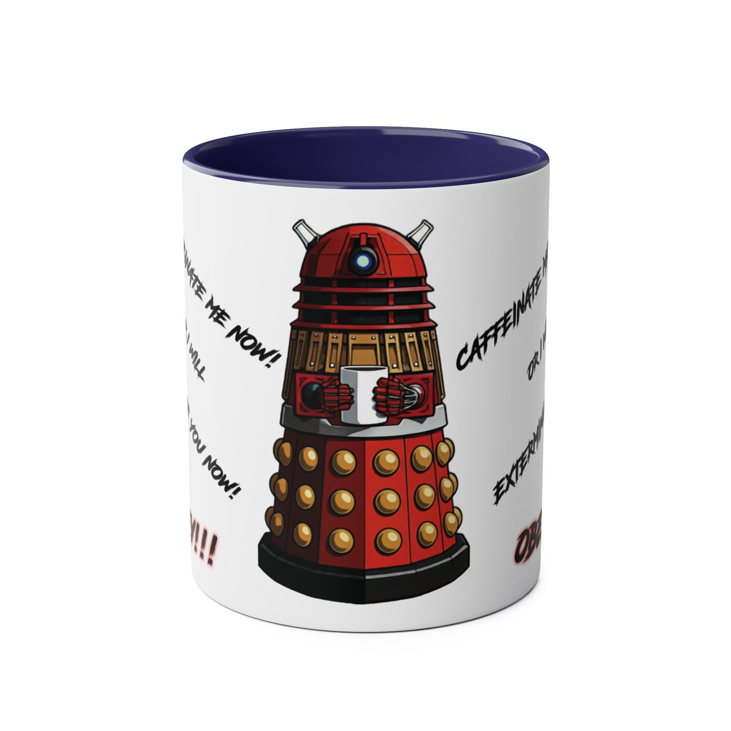 Dalek No.13 CAFFEINATE! Coffee Mug Collection.